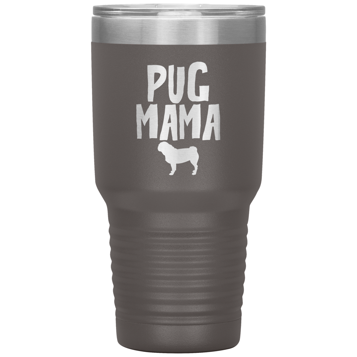 Pug Mama 30 Oz Vacuum Tumbler