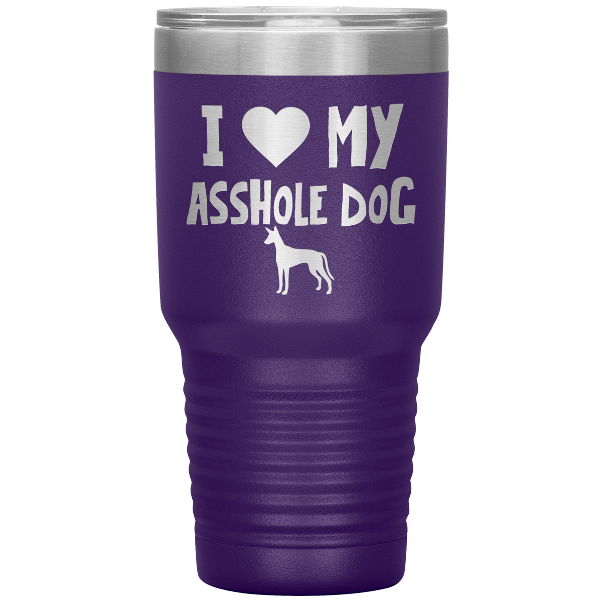 I Love My Asshole Ibizan Hound Dog 30 Oz Vacuum Tumbler