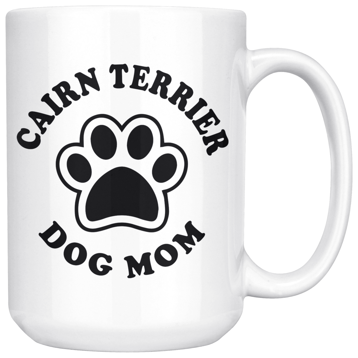 Cairn Terrier Dog Mom Coffee / Tea Ceramic Mug - 11oz / 15oz Drinkware 15oz Mug