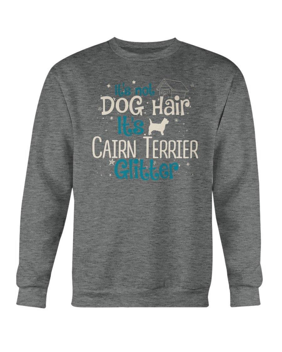 Cairn Terrier It&#39;s Not Dog Hair It&#39;s Dog Glitter Crewneck Sweatshirt Sweatshirts Graphite Heather / S