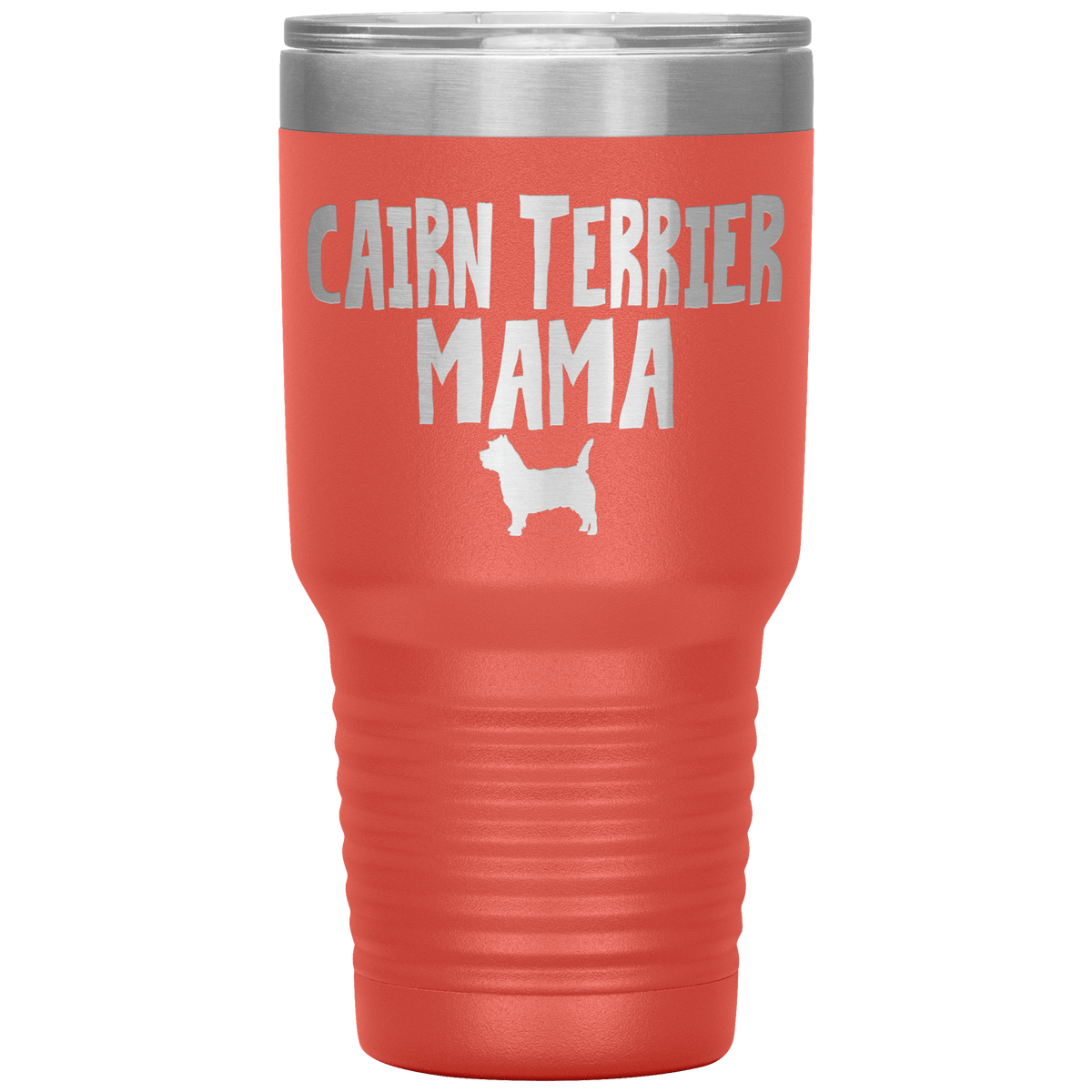 Cairn Terrier Mama 30 Oz Vacuum Tumbler Tumblers Coral