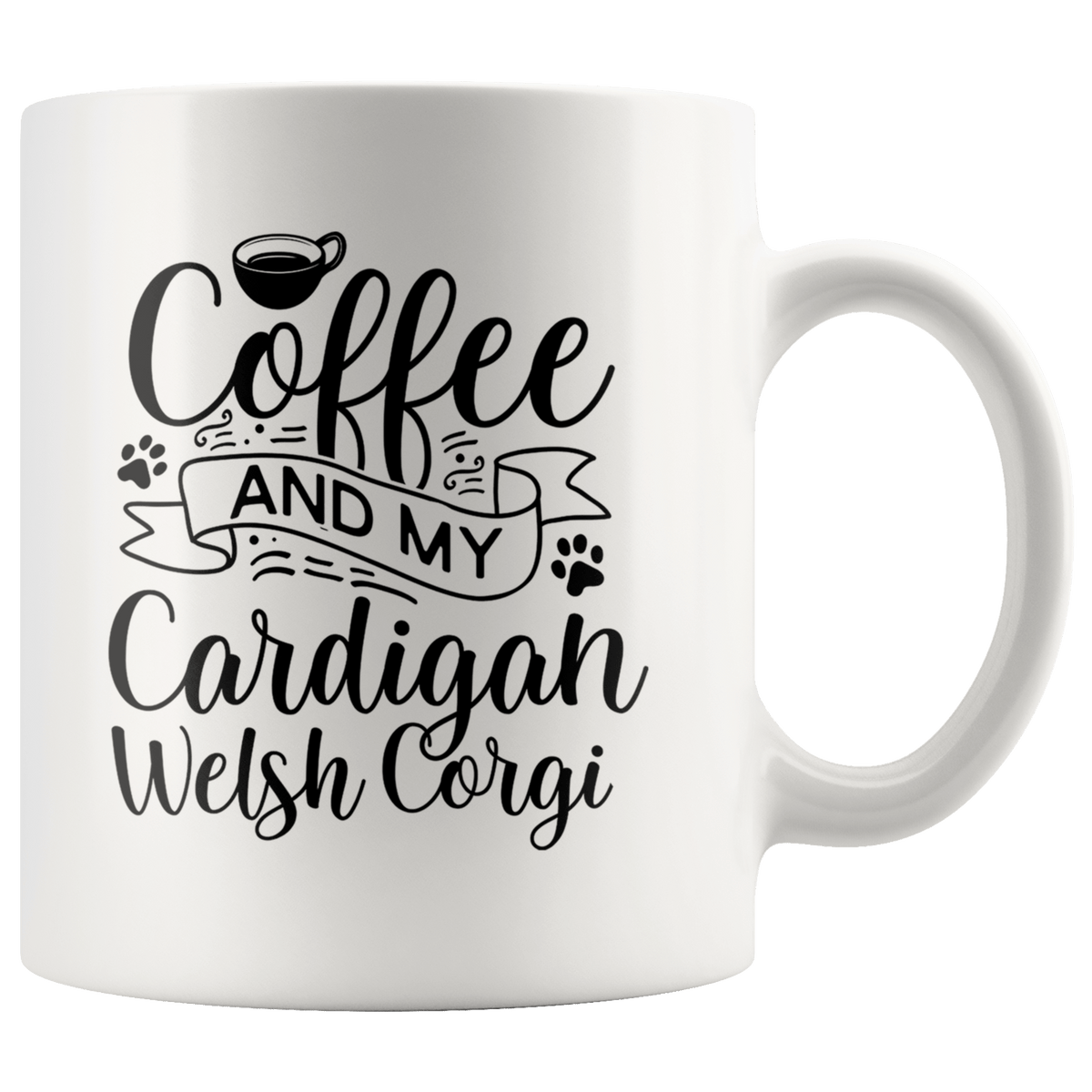 Cardigan Welsh Corgi Coffee and my Dog Coffee / Tea Ceramic Mug - 11oz / 15oz Drinkware 11oz Mug