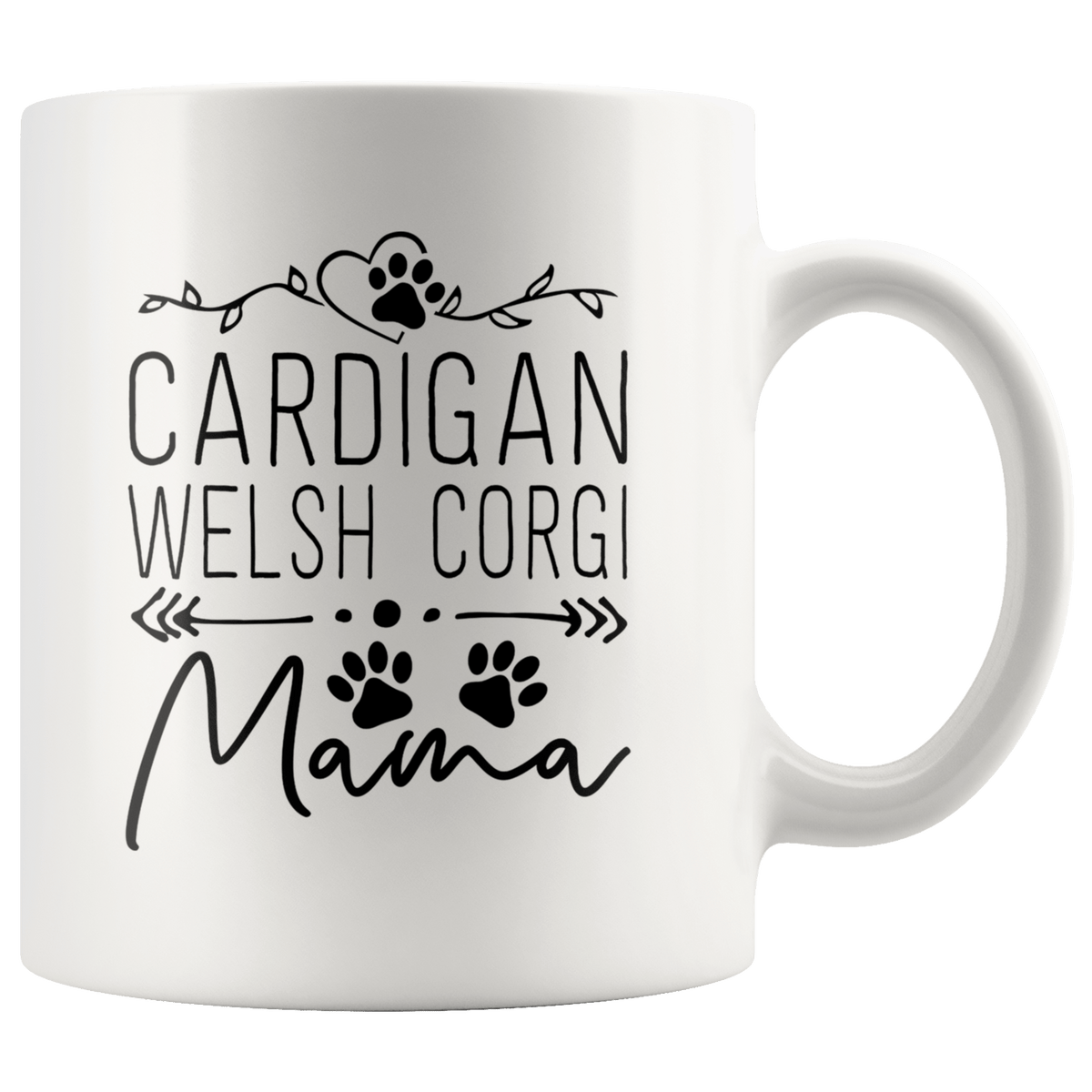 Cardigan Welsh Corgi Dog Mama Coffee / Tea Ceramic Mug - 11oz / 15oz Drinkware 11oz Mug
