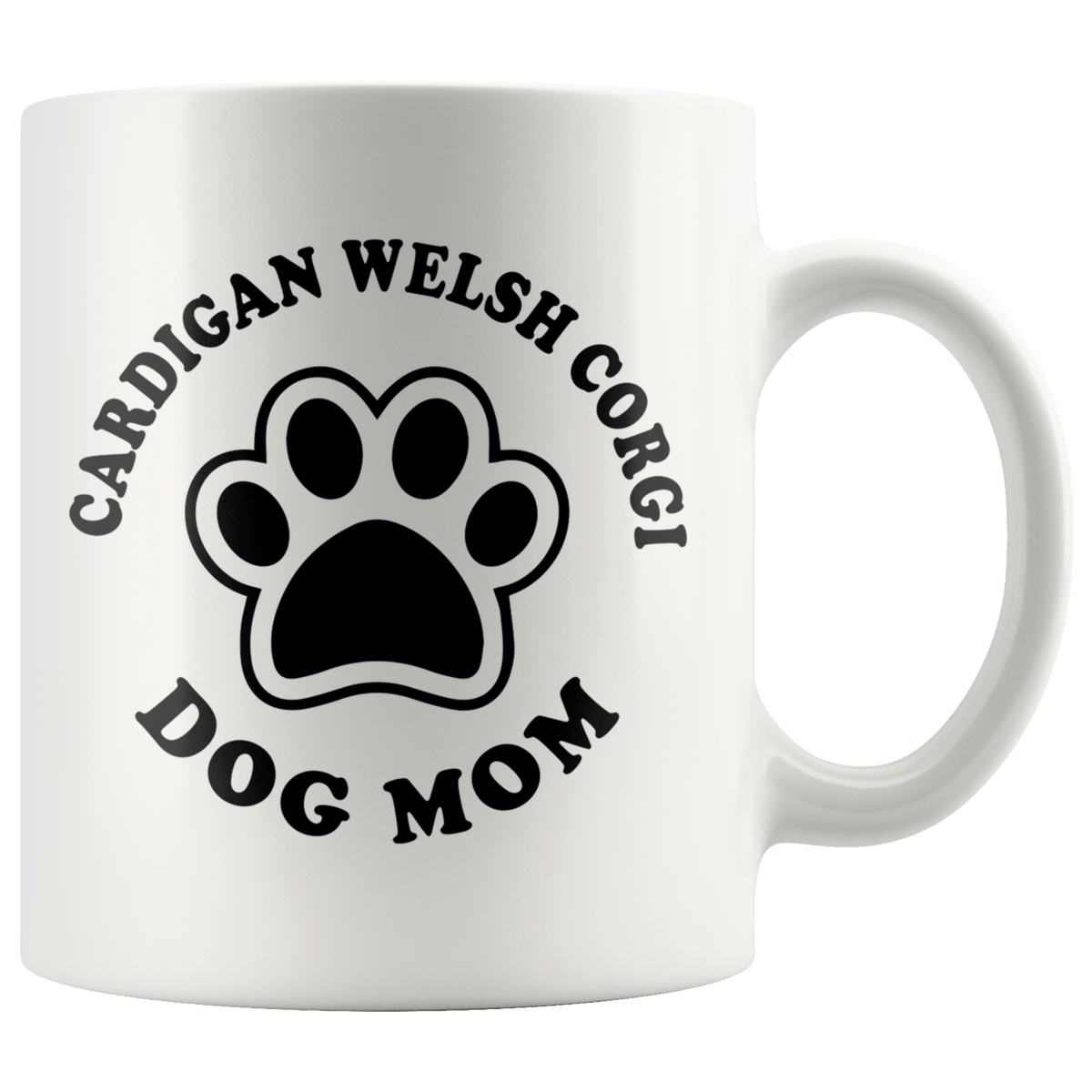Cardigan Welsh Corgi Dog Mom Coffee / Tea Ceramic Mug - 11oz / 15oz Drinkware 11oz Mug