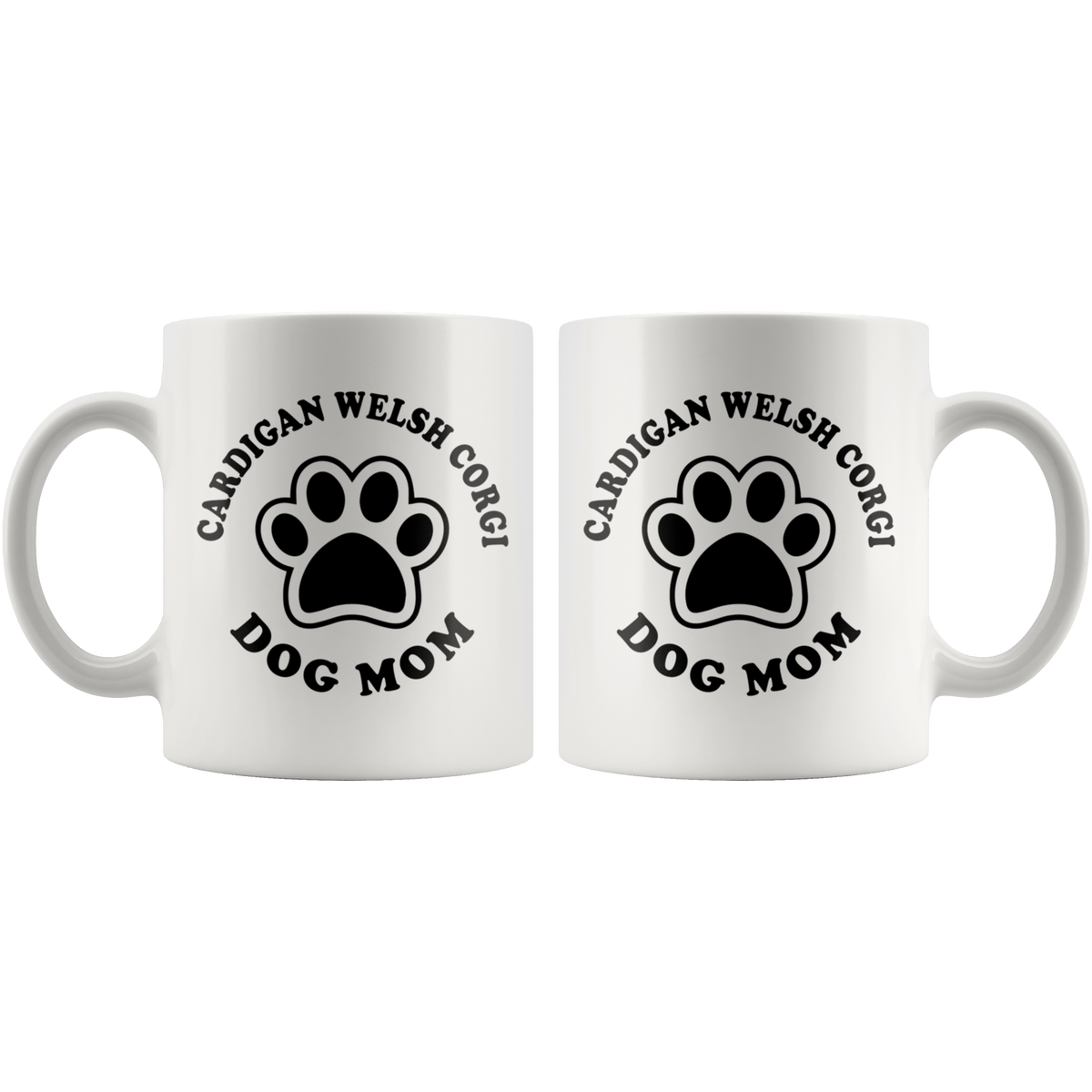 Cardigan Welsh Corgi Dog Mom Coffee / Tea Ceramic Mug - 11oz / 15oz Drinkware