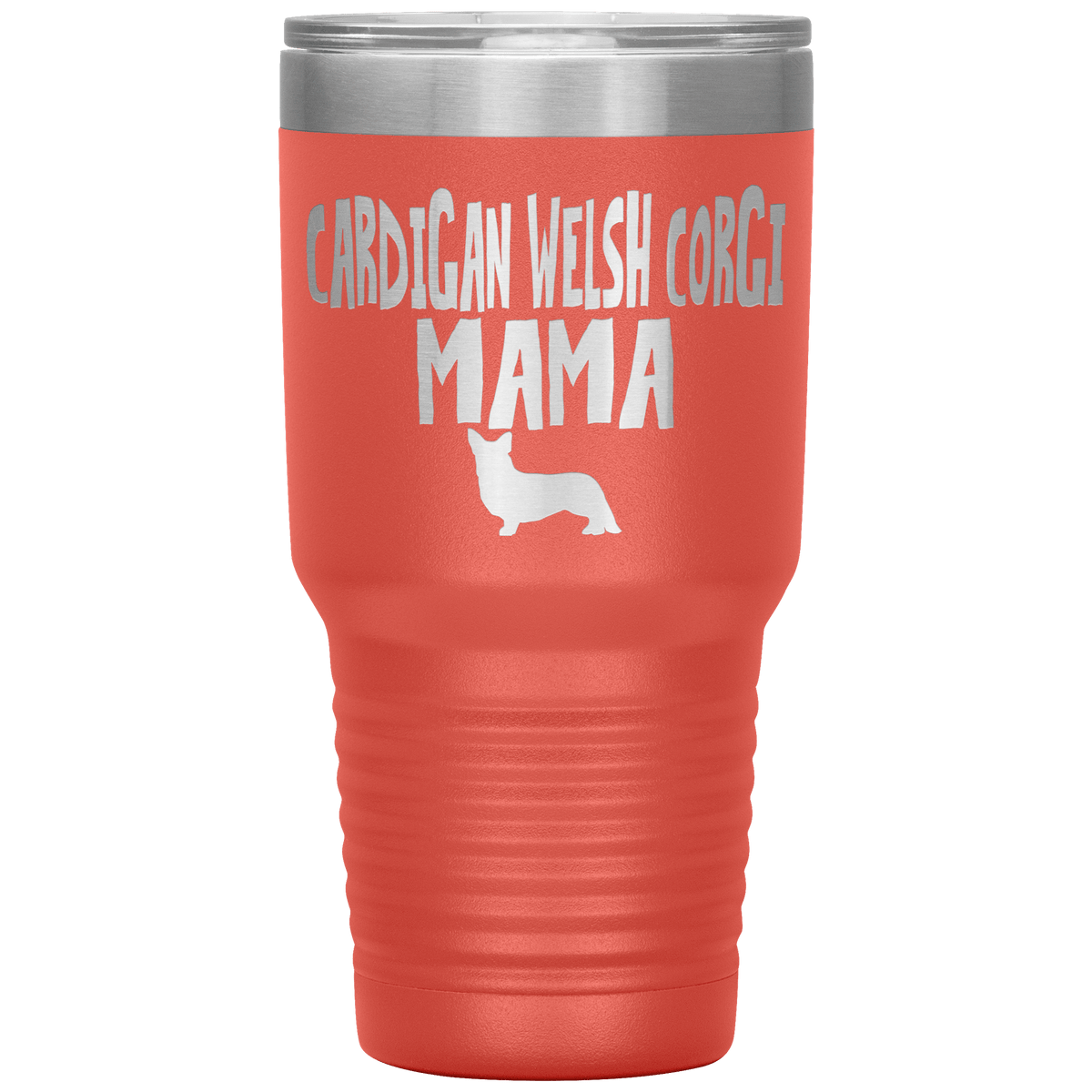 Cardigan Welsh Corgi Mama 30 Oz Vacuum Tumbler Tumblers Coral