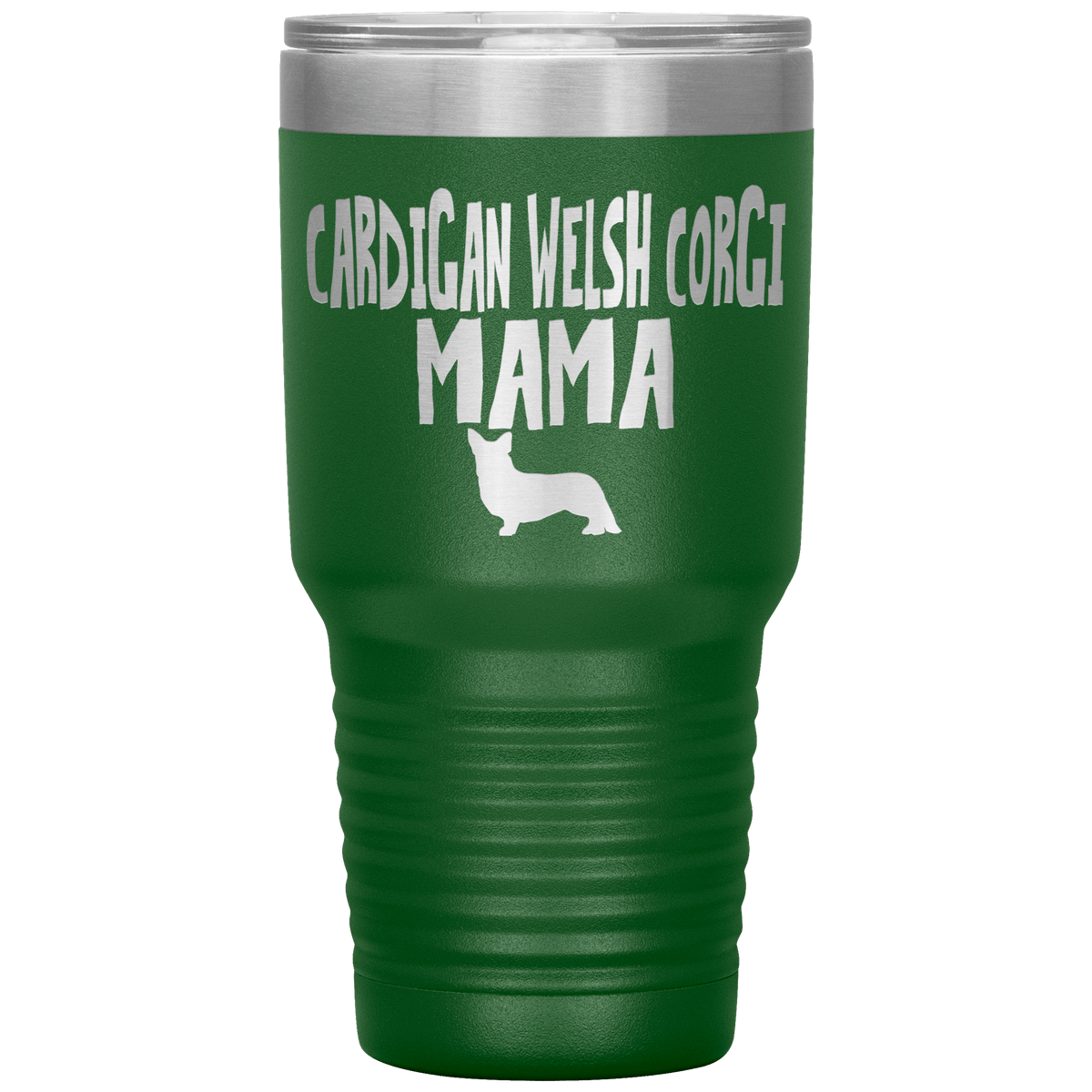 Cardigan Welsh Corgi Mama 30 Oz Vacuum Tumbler Tumblers Green