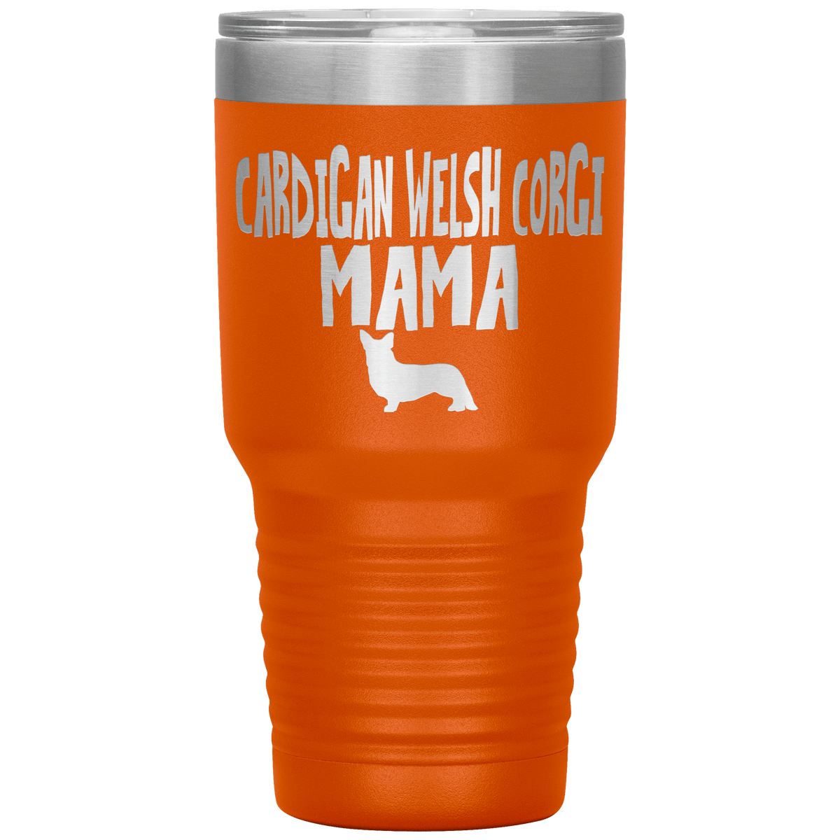 Cardigan Welsh Corgi Mama 30 Oz Vacuum Tumbler Tumblers Orange