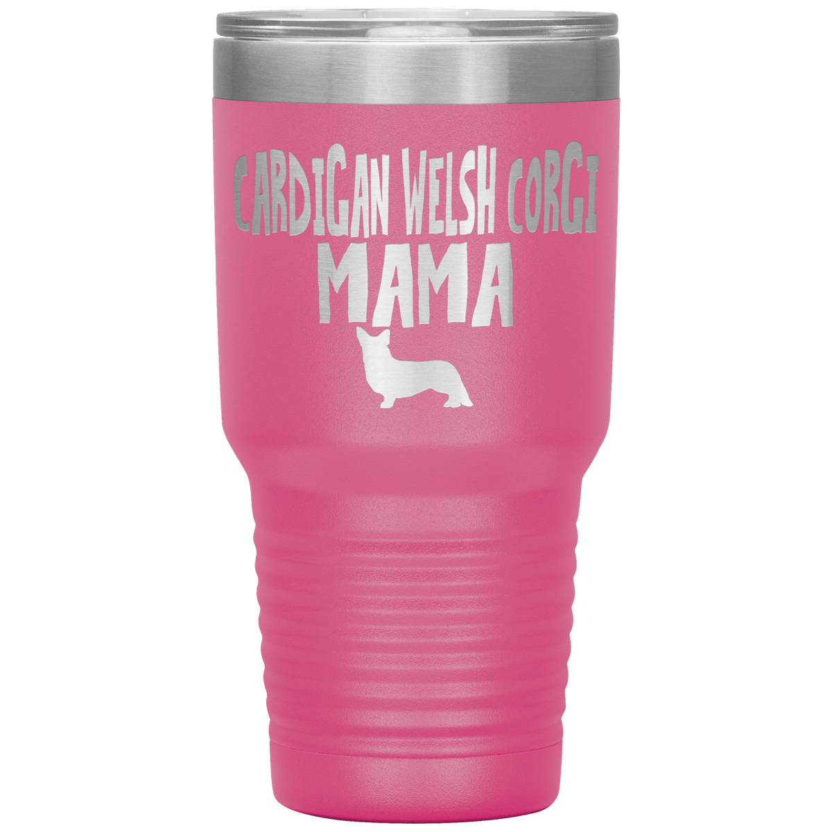 Cardigan Welsh Corgi Mama 30 Oz Vacuum Tumbler Tumblers Pink