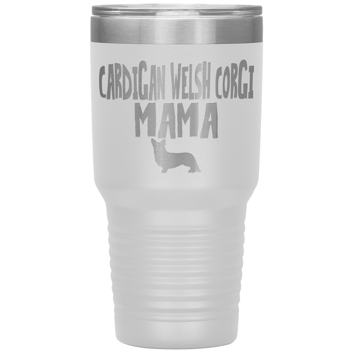 Cardigan Welsh Corgi Mama 30 Oz Vacuum Tumbler Tumblers White
