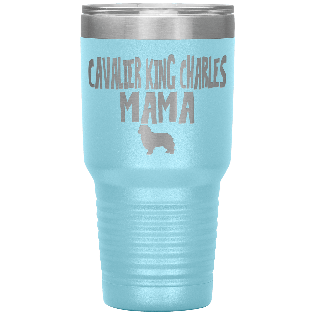 Cavalier King Charles Mama 30 Oz Vacuum Tumbler Tumblers Light Blue