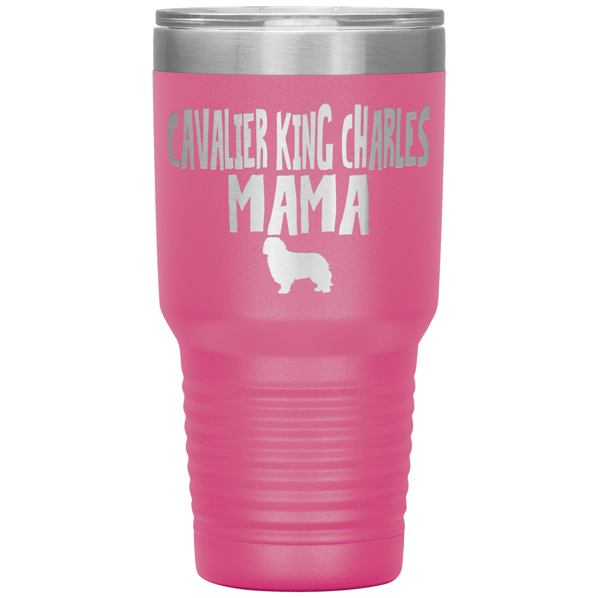 Cavalier King Charles Mama 30 Oz Vacuum Tumbler Tumblers Pink