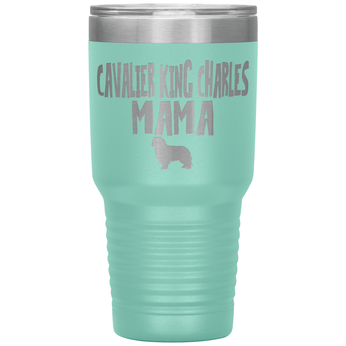 Cavalier King Charles Mama 30 Oz Vacuum Tumbler Tumblers Teal