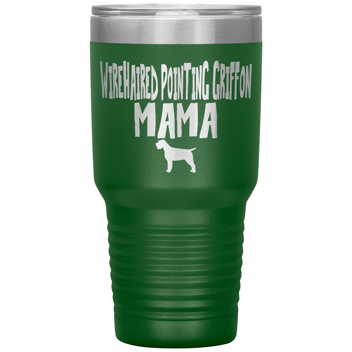Wirehaired Pointing Griffon Mama 30 Oz Vacuum Tumbler