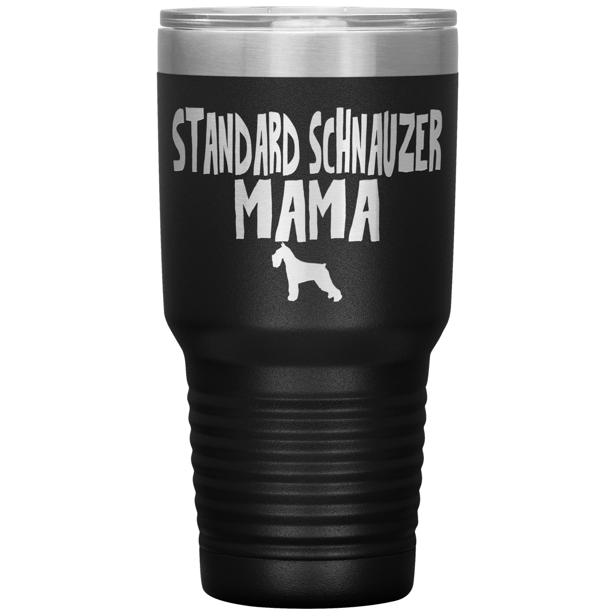 Standard Schnauzer Mama 30 Oz Vacuum Tumbler
