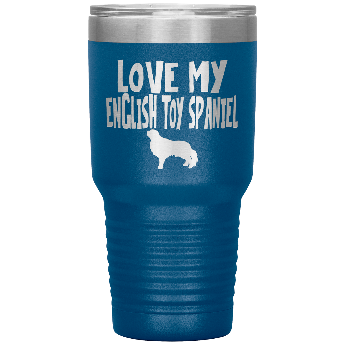 Love My English Toy Spaniel 30 Oz Vacuum Tumbler