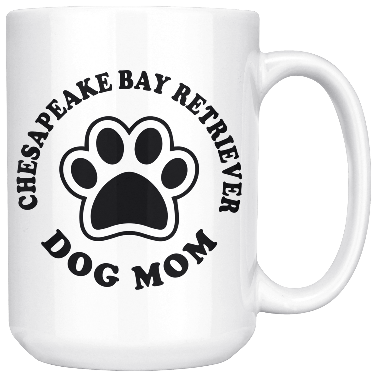 Chesapeake Bay Retriever Dog Mom Coffee / Tea Ceramic Mug - 11oz / 15oz Drinkware 15oz Mug