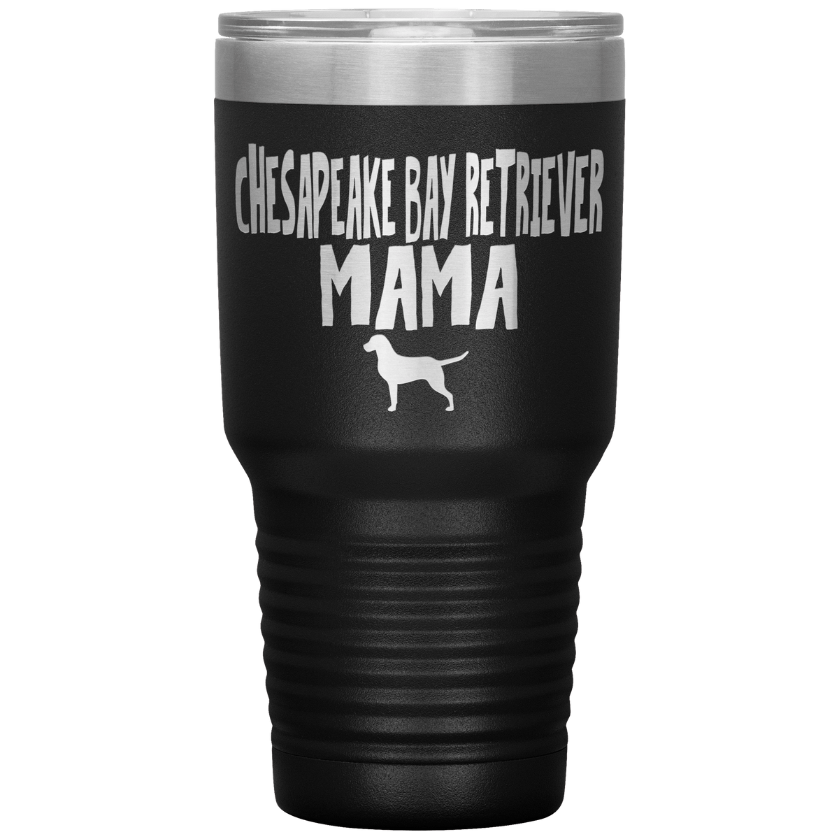 Chesapeake Bay Retriever Mama 30 Oz Vacuum Tumbler Tumblers Black