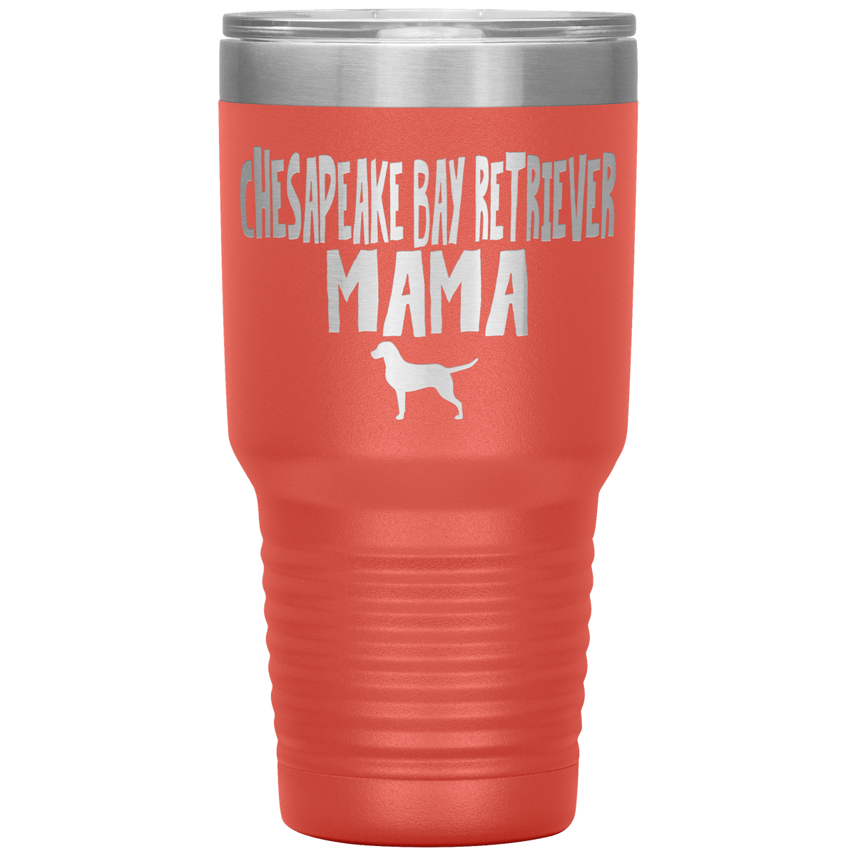 Chesapeake Bay Retriever Mama 30 Oz Vacuum Tumbler Tumblers Coral
