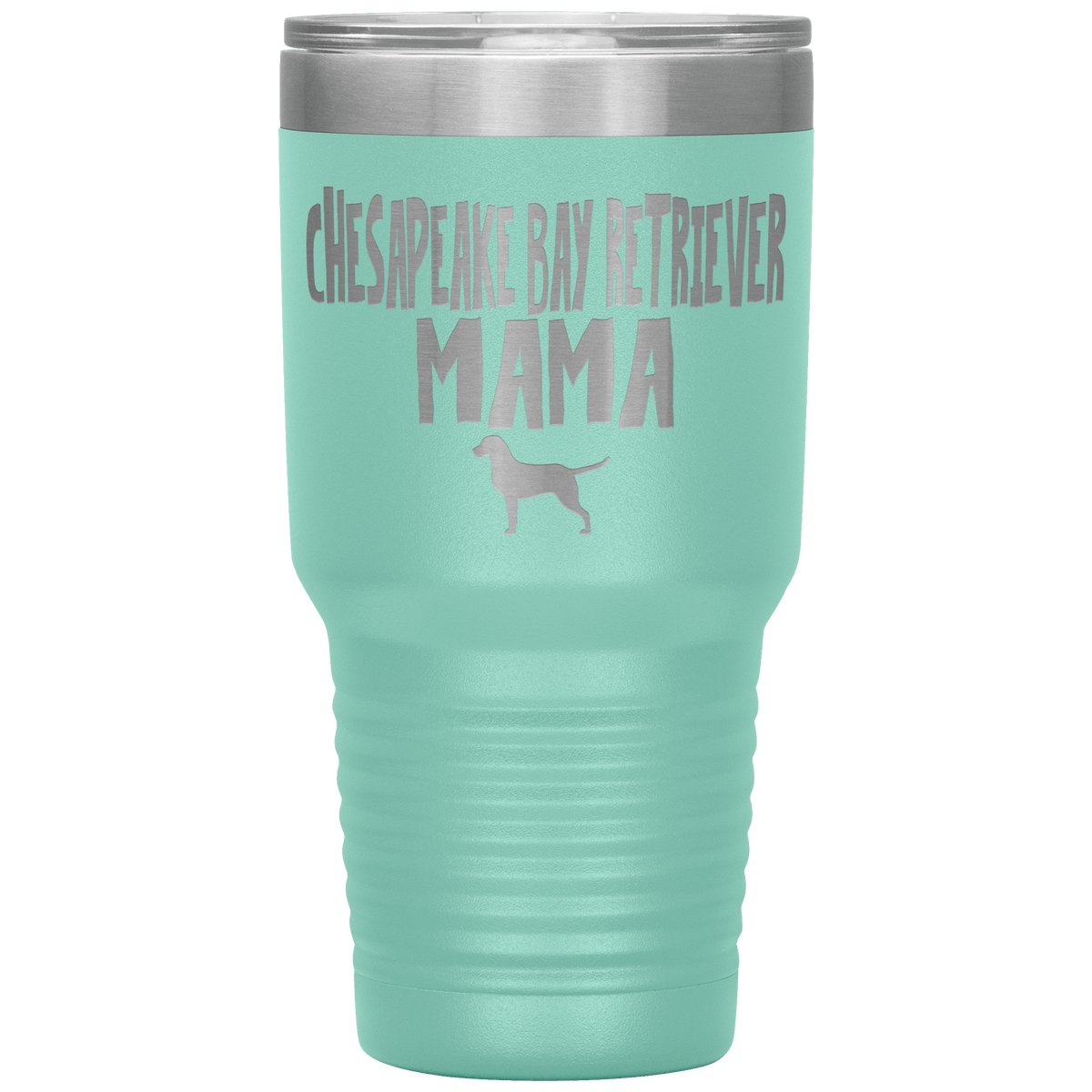 Chesapeake Bay Retriever Mama 30 Oz Vacuum Tumbler Tumblers Teal