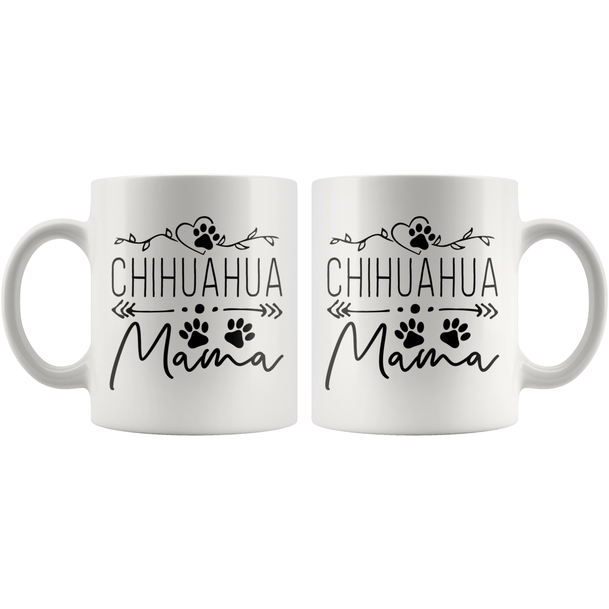 Chihuahua Dog Mama Coffee / Tea Ceramic Mug - 11oz / 15oz Drinkware