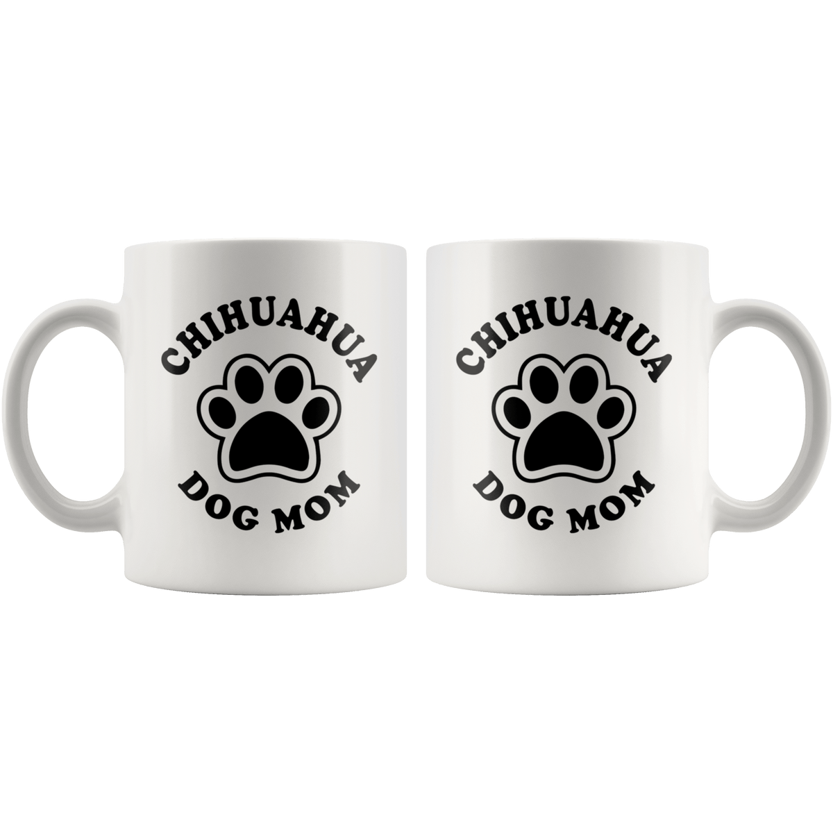 Chihuahua Dog Mom Coffee / Tea Ceramic Mug - 11oz / 15oz Drinkware