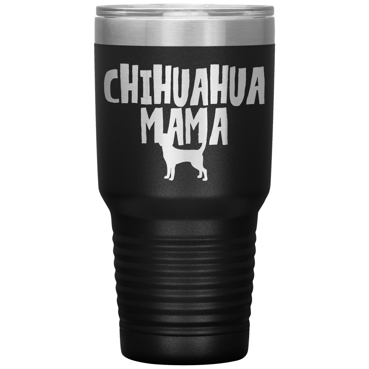Chihuahua Mama 30 Oz Vacuum Tumbler Tumblers Black