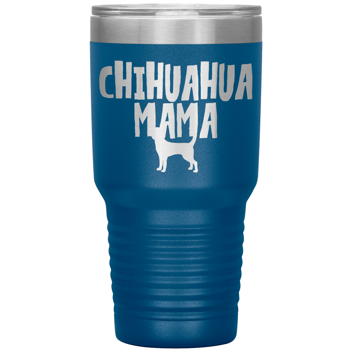 Chihuahua Mama 30 Oz Vacuum Tumbler Tumblers Blue