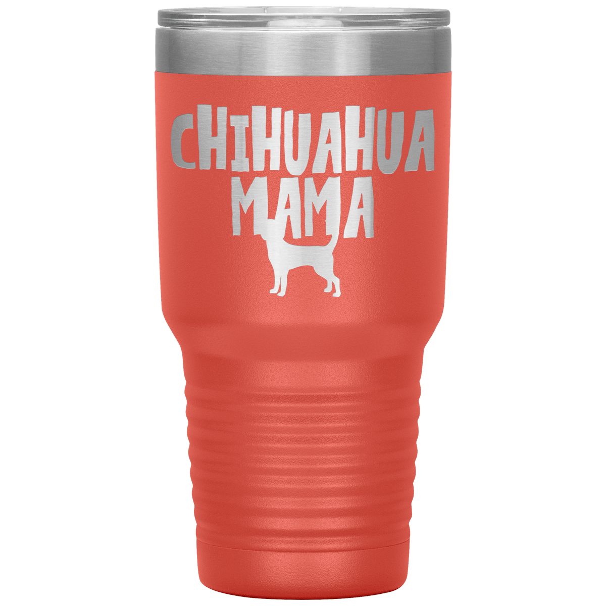 Chihuahua Mama 30 Oz Vacuum Tumbler Tumblers Coral