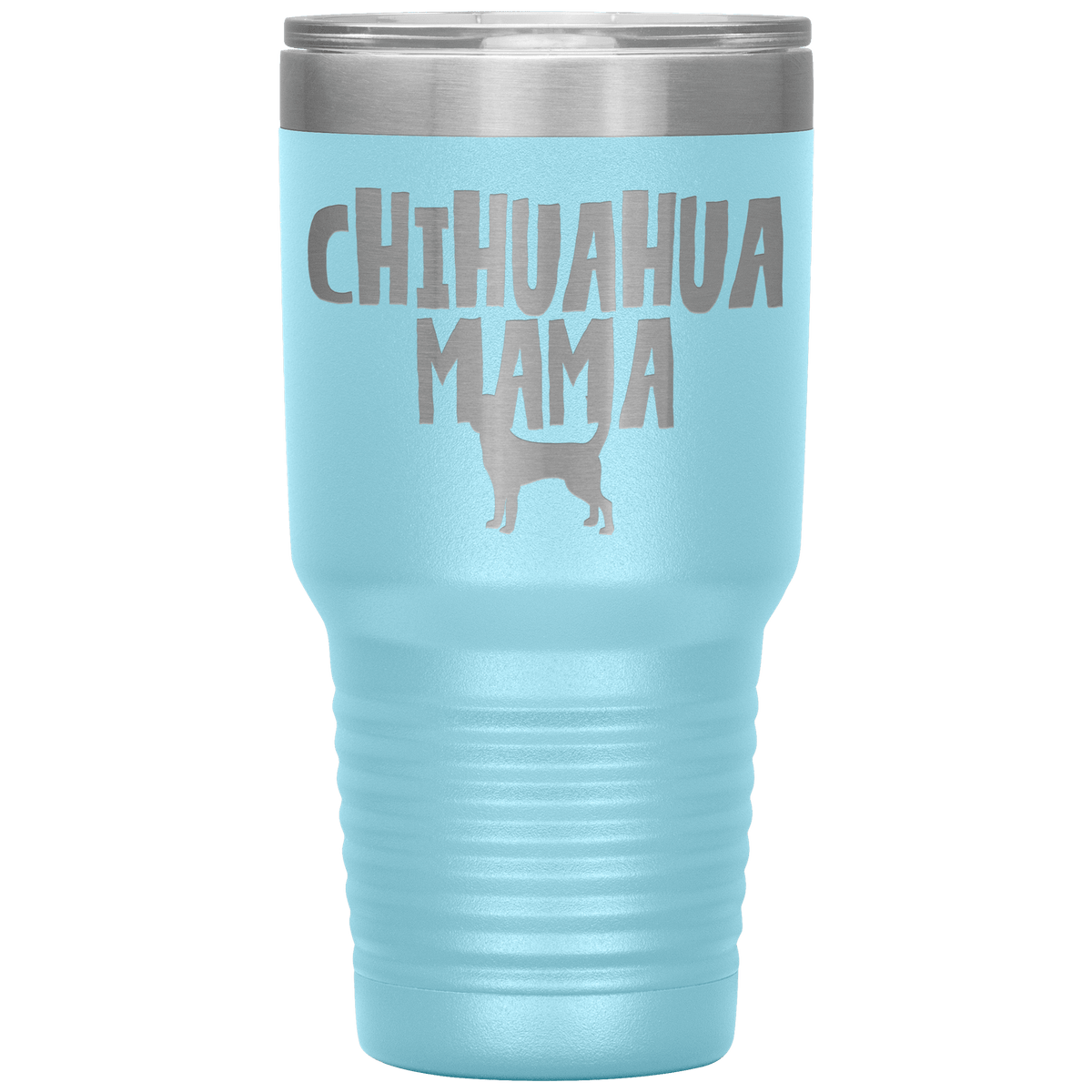 Chihuahua Mama 30 Oz Vacuum Tumbler Tumblers Light Blue