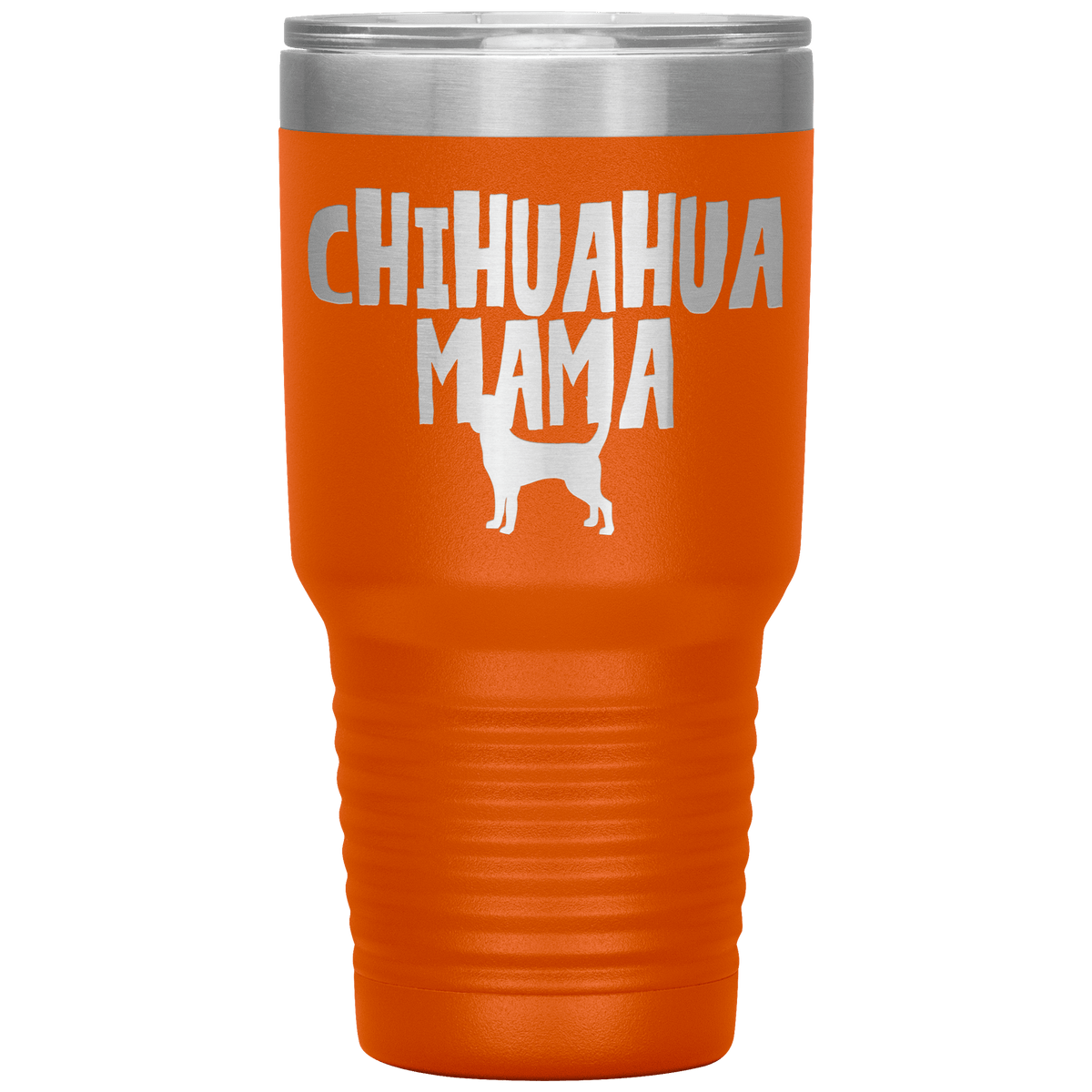 Chihuahua Mama 30 Oz Vacuum Tumbler Tumblers Orange