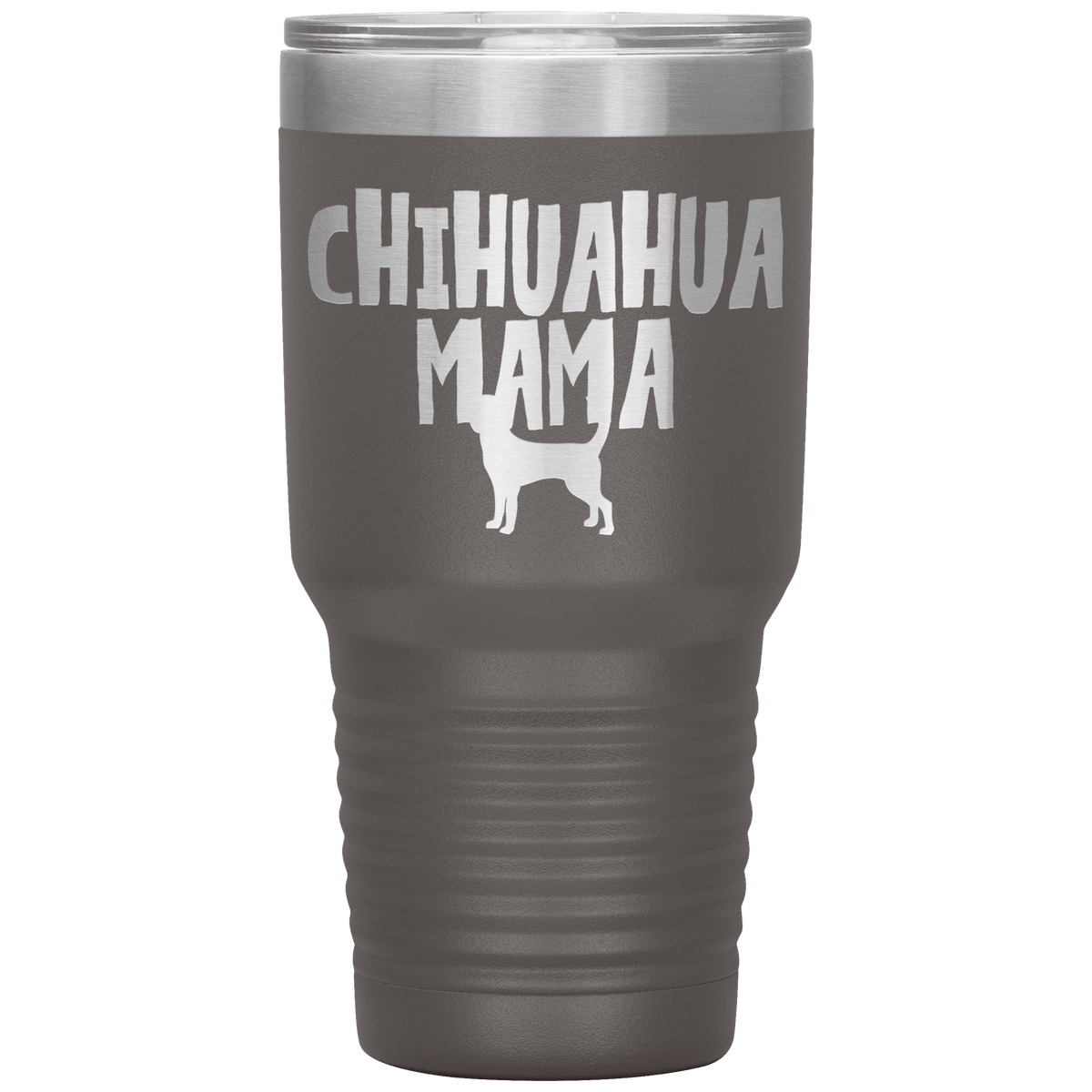 Chihuahua Mama 30 Oz Vacuum Tumbler Tumblers Pewter