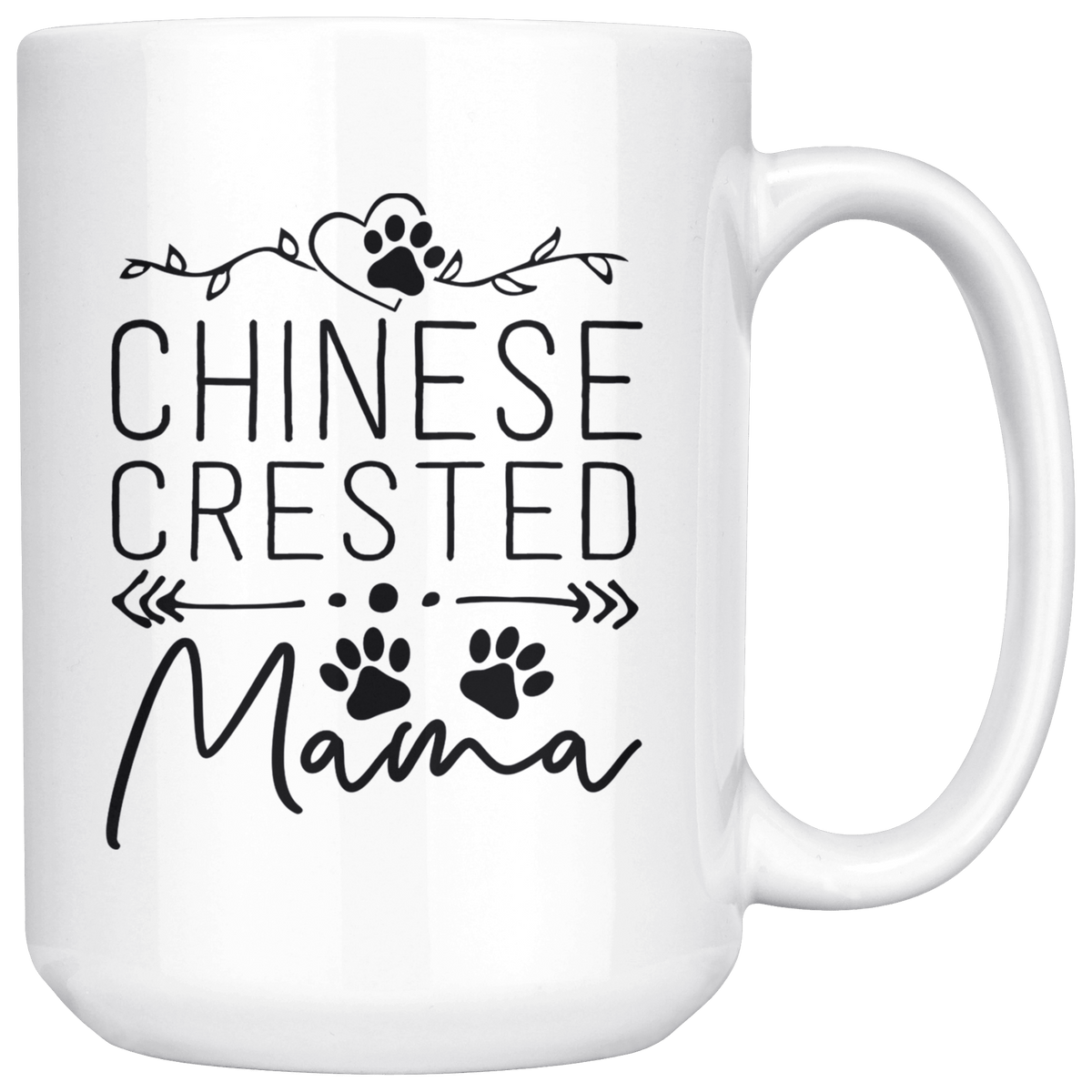 Chinese Crested Dog Mama Coffee / Tea Ceramic Mug - 11oz / 15oz Drinkware 15oz Mug