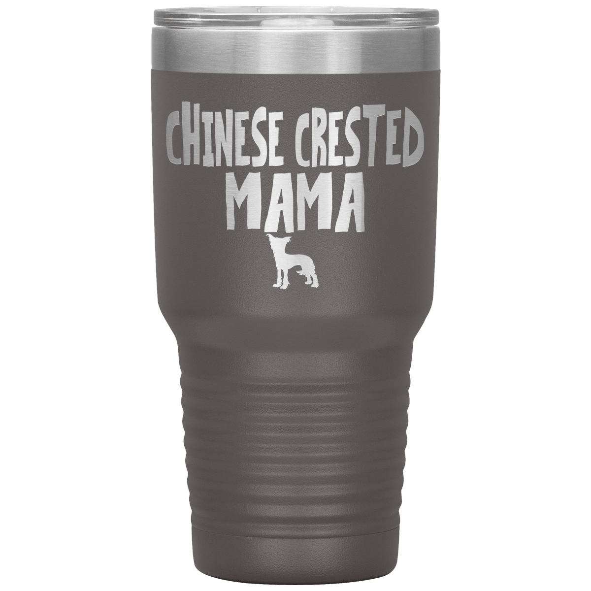Chinese Crested Mama 30 Oz Vacuum Tumbler Tumblers Pewter