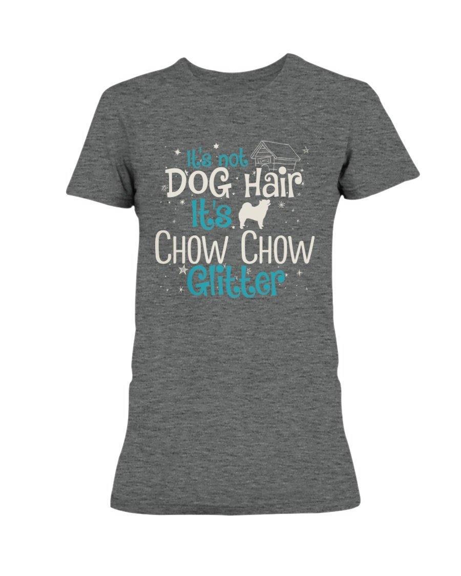 Chow Chow It&#39;s Not Dog Hair It&#39;s Dog Glitter Lightweight T-Shirt 880 Shirts Heather Graphite / S