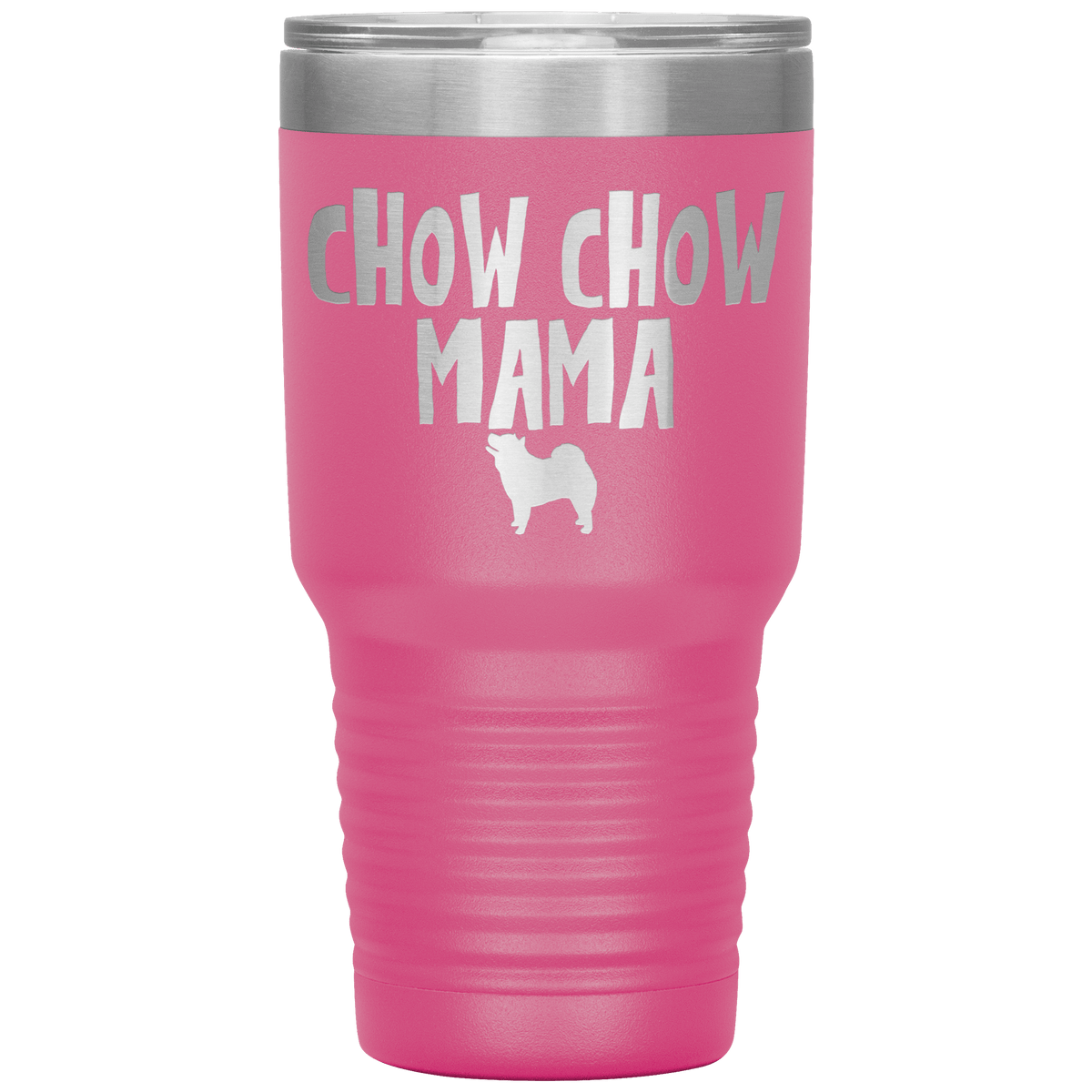 Chow Chow Mama 30 Oz Vacuum Tumbler Tumblers Pink