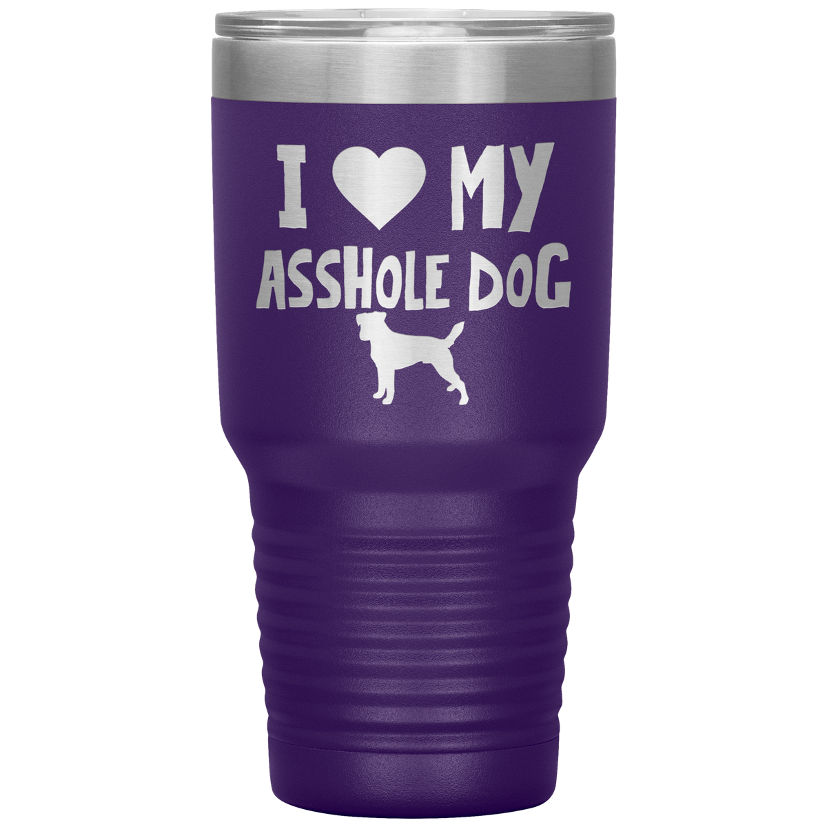 I Love My Asshole Jack Russell Dog 30 Oz Vacuum Tumbler