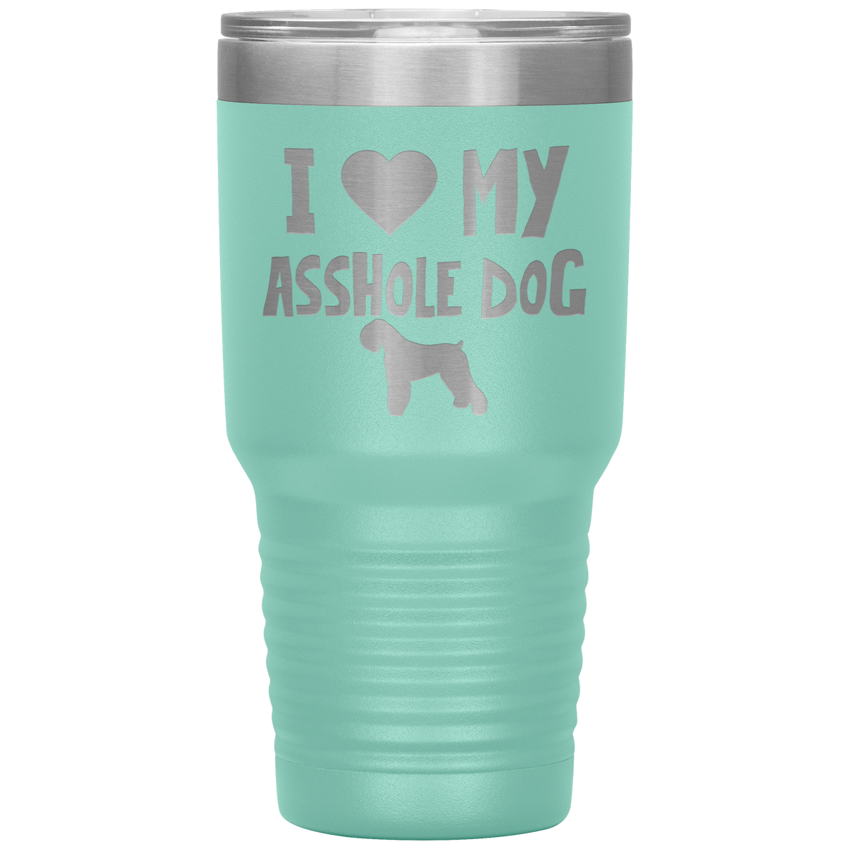 I Love My Asshole Black Russian Terrier Dog 30 Oz Vacuum Tumbler