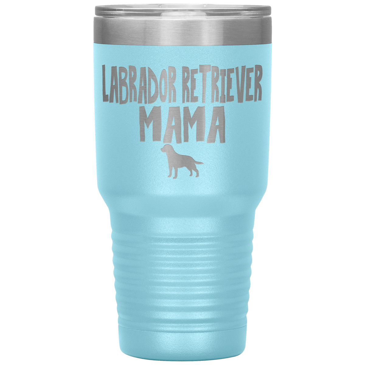 Labrador Retriever Mama 30 Oz Vacuum Tumbler