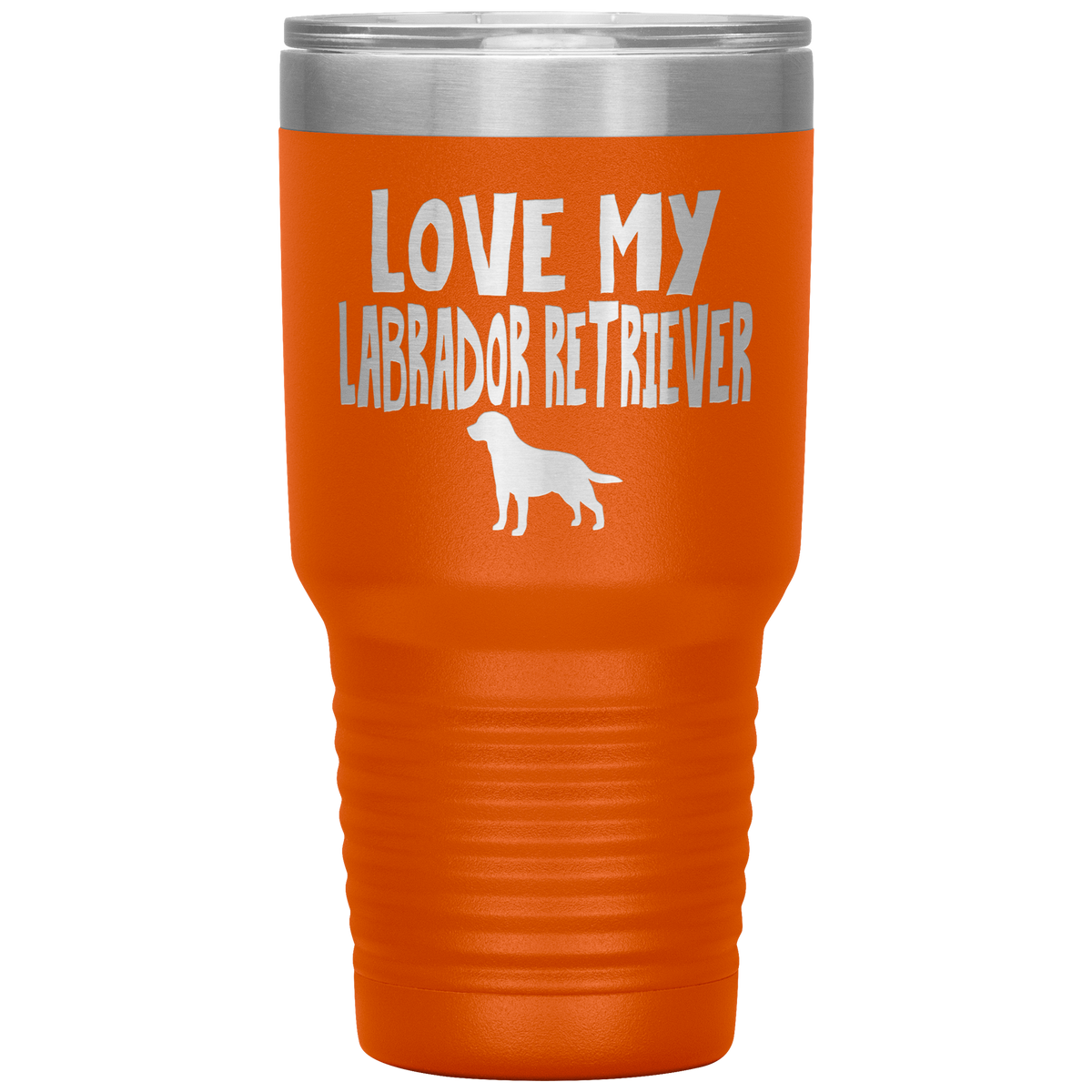 Love My Labrador Retriever 30 Oz Vacuum Tumbler