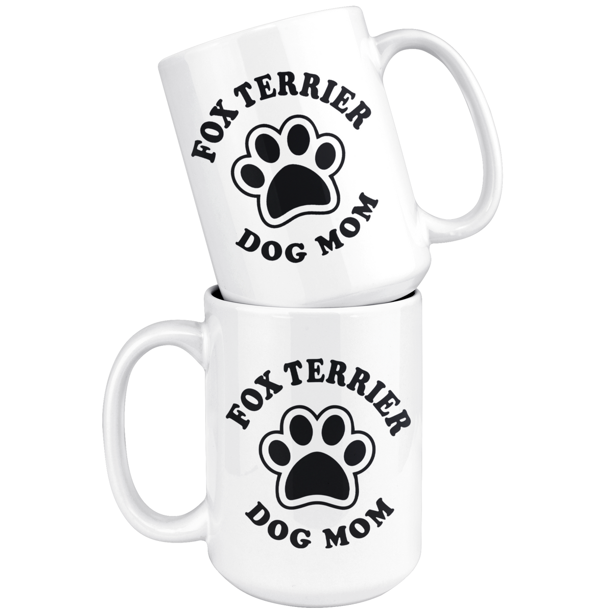 Fox Terrier Dog Mom Coffee / Tea Ceramic Mug - 11oz / 15oz