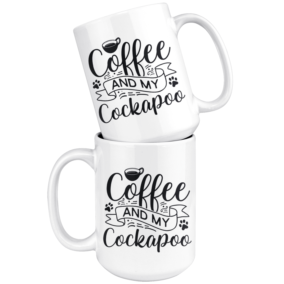 Cockapoo Coffee and my Dog Coffee / Tea Ceramic Mug - 11oz / 15oz Drinkware