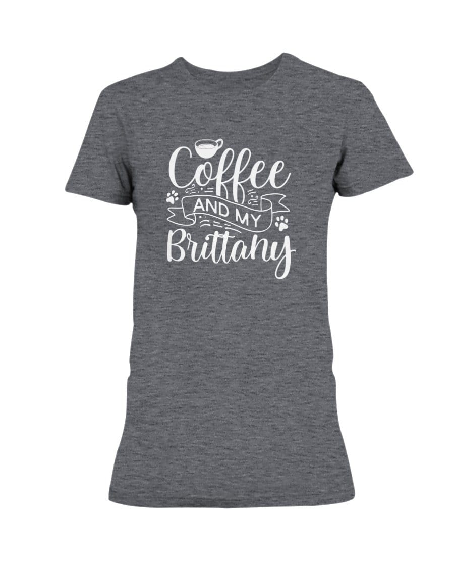 Coffee and my Brittany Dog Ladies&#39; Tee Shirts Heather Dk Grey / S