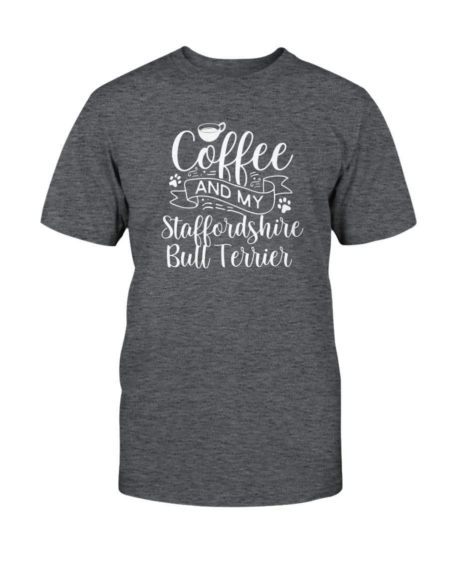 Coffee and my Staffordshire Bull Terrier Dog Unisex T-Shirt Shirts Dark Grey Heather / S