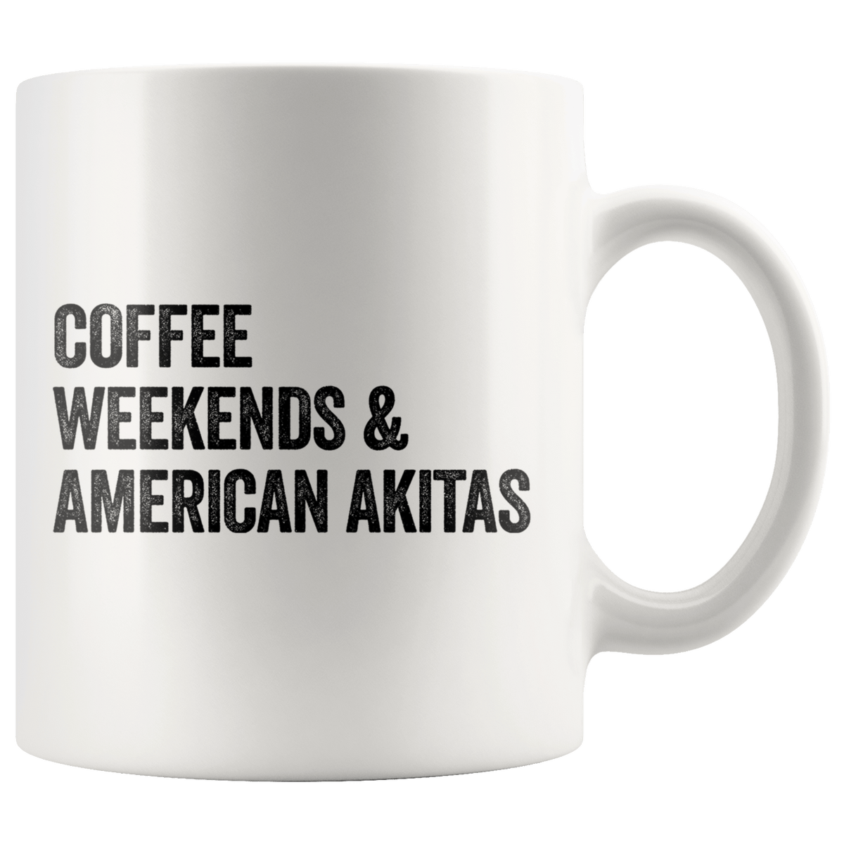 Coffee Weekends and American Akitas Coffee / Tea Ceramic Mug - 11oz / 15oz Drinkware 11oz Mug