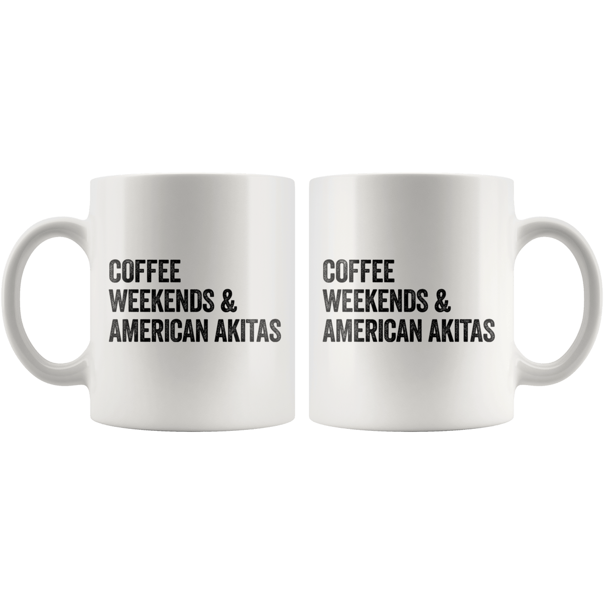 Coffee Weekends and American Akitas Coffee / Tea Ceramic Mug - 11oz / 15oz Drinkware
