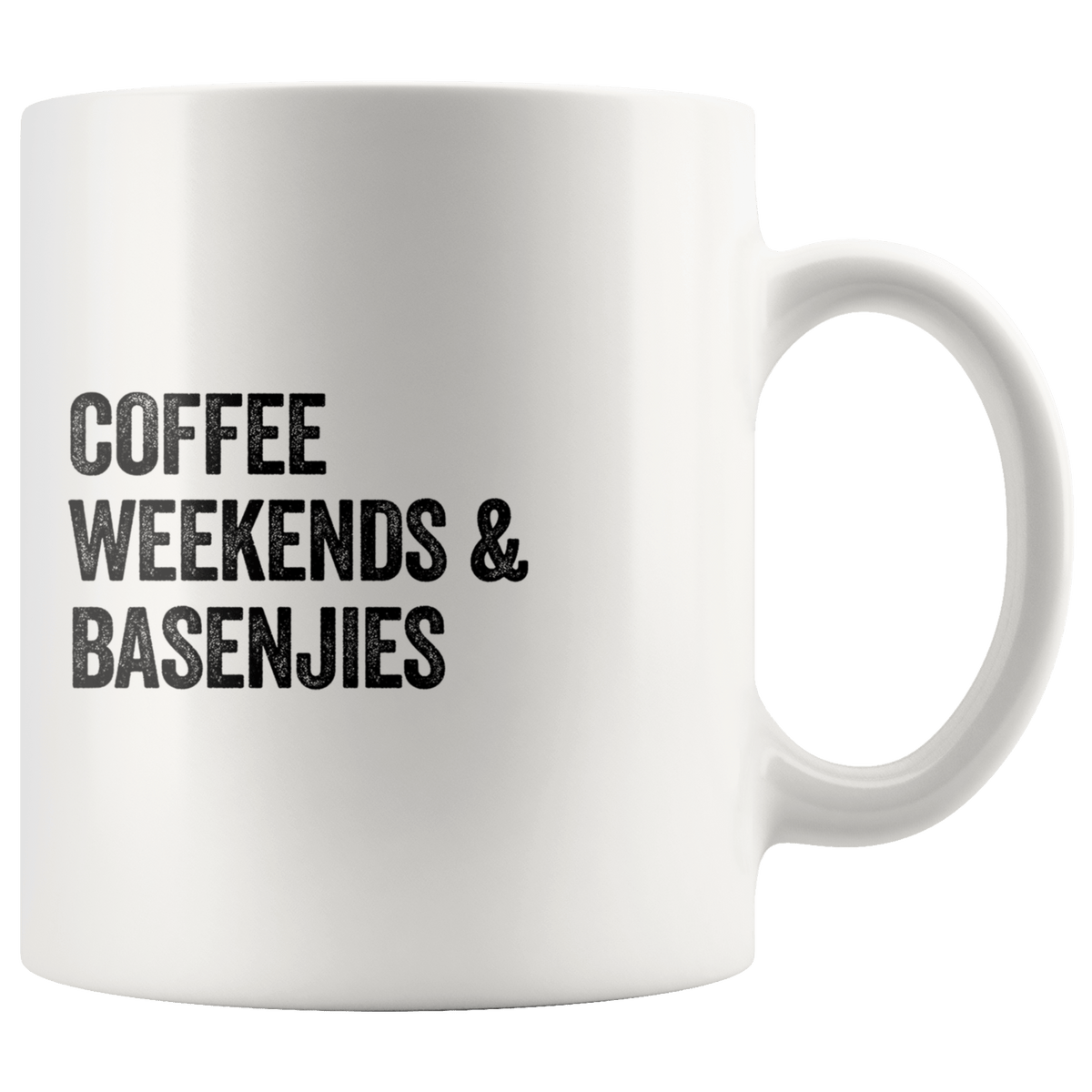 Coffee Weekends and Basenjies Coffee / Tea Ceramic Mug - 11oz / 15oz Drinkware 11oz Mug