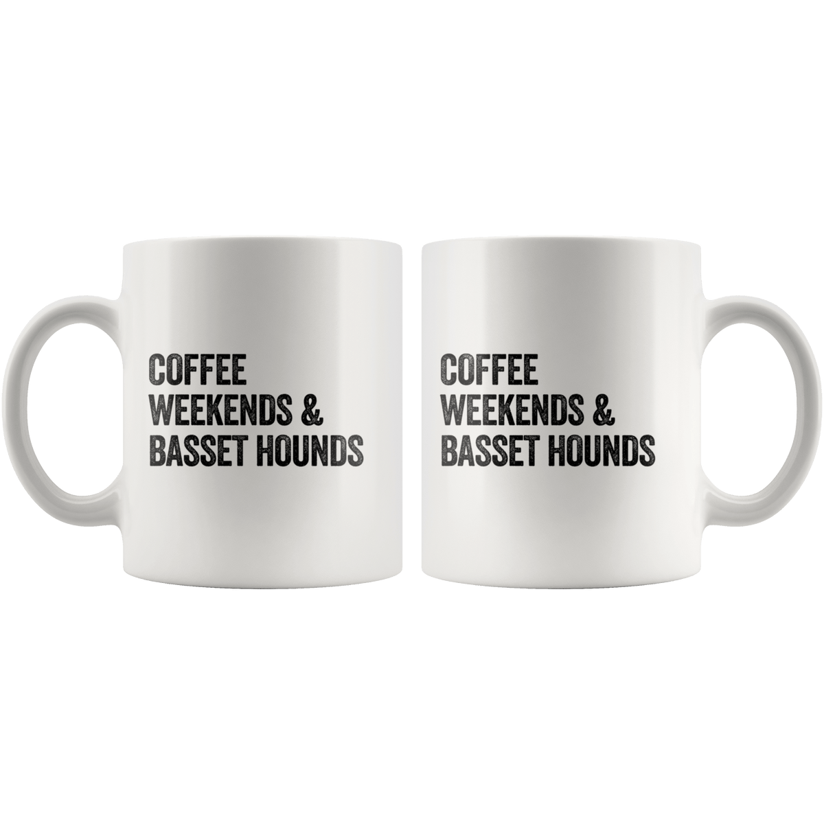 Coffee Weekends and Basset Hounds Coffee / Tea Ceramic Mug - 11oz / 15oz Drinkware