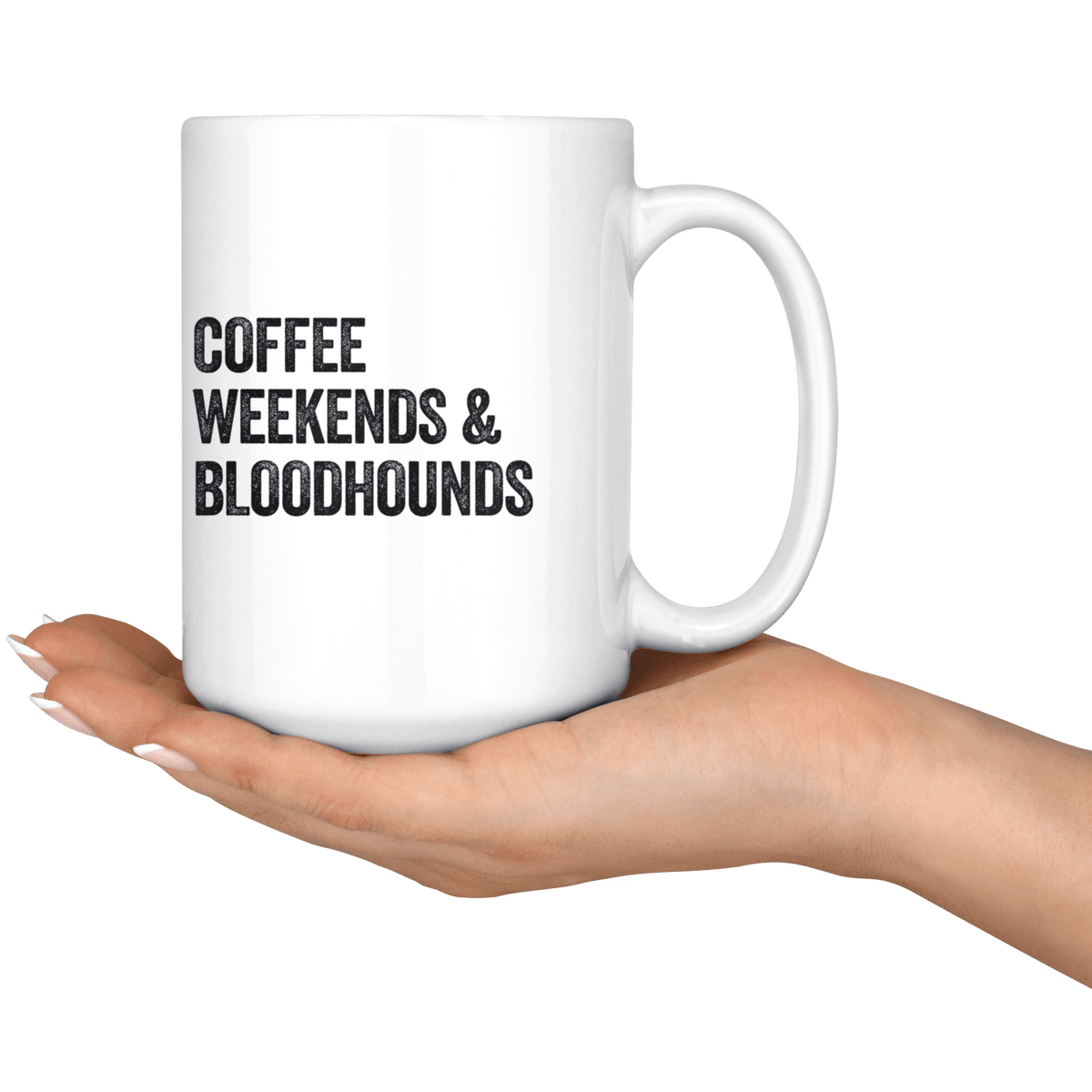 Coffee Weekends and Bloodhound Coffee / Tea Ceramic Mug - 11oz / 15oz Drinkware