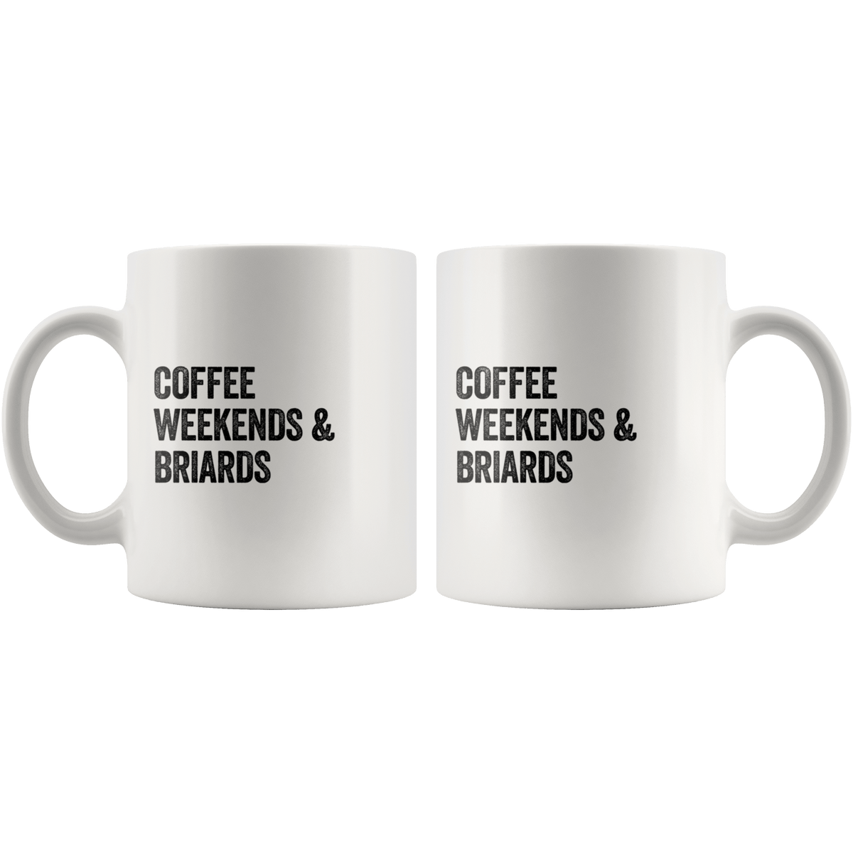 Coffee Weekends and Briards Coffee / Tea Ceramic Mug - 11oz / 15oz Drinkware